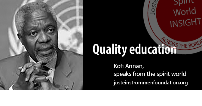 QUALITY EDUCATION BY KOFI ANNAN