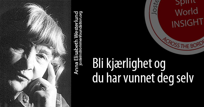Bli kjærlighet, og du har vunnet deg selv