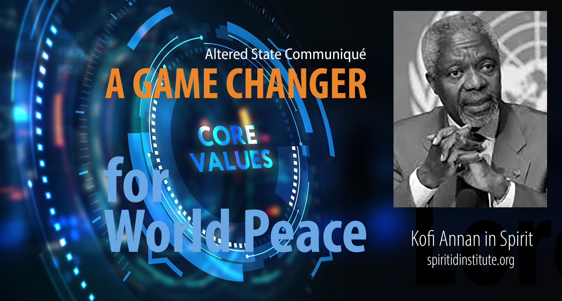KOFI ANNAN - Spirit World Insight - A Game Changer