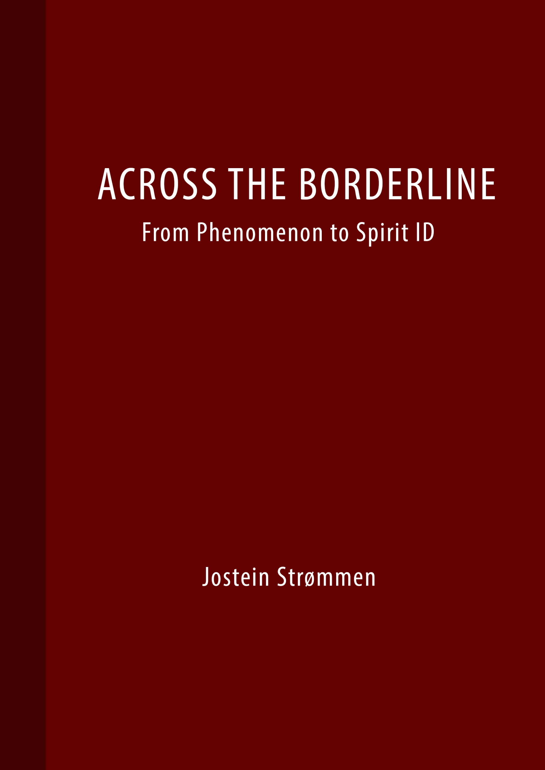 ACROSS THE BORDERLINE